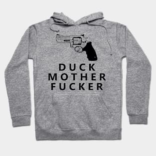 Duck Mother F**ker Hoodie